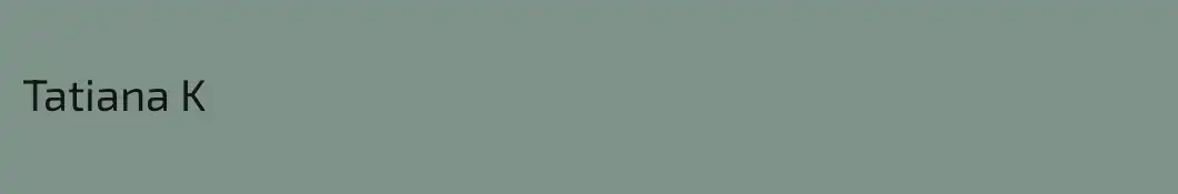Tatiana K